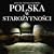 Polska w starożytności: 500 000 lat p.n.e.-500 lat n.e (Polish Edition)