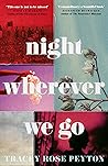 Night Wherever We Go