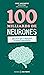 100 milliards de neurones - Le livre qui t'apprend à mieux apprendre