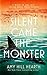 Silent Came the Monster: A ...