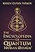The Encyclopedia of Quantum...