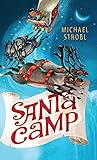 Santa Camp by Michael Strobl
