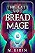 The Last Bread Mage by M. Kirin
