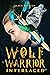 Interlaced (Wolf Warrior Bo...