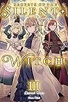 Secrets of the Silent Witch (Light Novel), Vol. 3 by Matsuri Isora