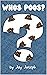 Whos Poos by Jay Joseph