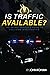 Is Traffic Available?: The ...