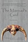 The Maenad's God by Karen Michalson