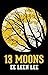 13 MOONS