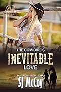 The Cowgirl's Inevitable Love