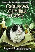 Catalogues, Criminals and Catnip