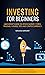 Investing For Beginners: Qu...