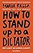 HOW TO STAND UP TO A DICTATOR - Deutsche Ausgabe. Von der Fri... by Maria Ressa HOW TO STAND UP TO A DICTATOR - Deutsche Ausgabe. Von der Fri... by Maria Ressa