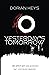 Yesterday's Tomorrow by Dorian Keys Yesterday's Tomorrow by Dorian Keys