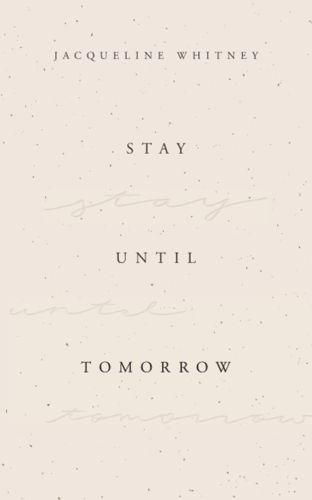 Stay Until Tomorrow (Paperback)