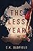 The Less Year (The Less Years #1)