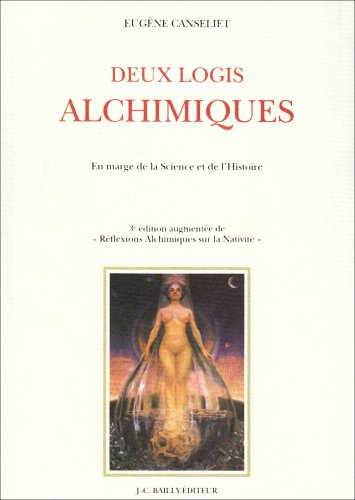Deux logis alchimiques en marge de la science et de l'histoire