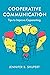 Cooperative Communication by Jennifer B Shupert