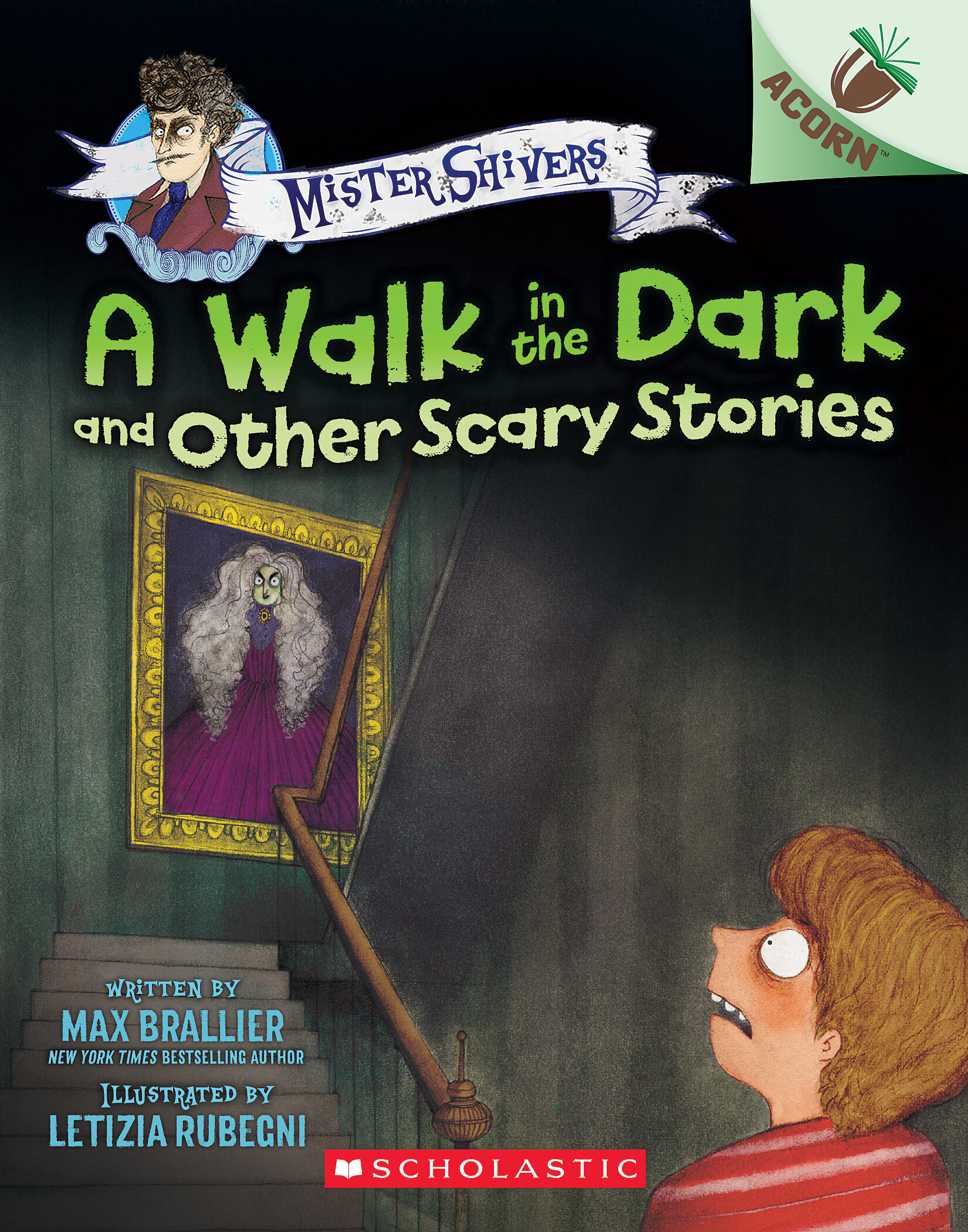 A Walk in the Dark and Other Scary Stories (Mister Shivers #4)