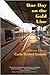 One Day on the Gold Line: A Memoir in Essays