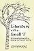 Literature with a Small 'l'...