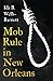 Mob Rule in New Orleans
