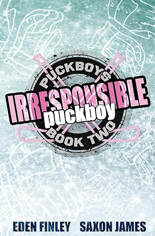 Irresponsible Puckboy by Eden Finley