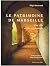 Le patrimoine de Marseille ...