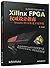 Xilinx FPGA权威设计指南:Vivado 2014集成开发环境