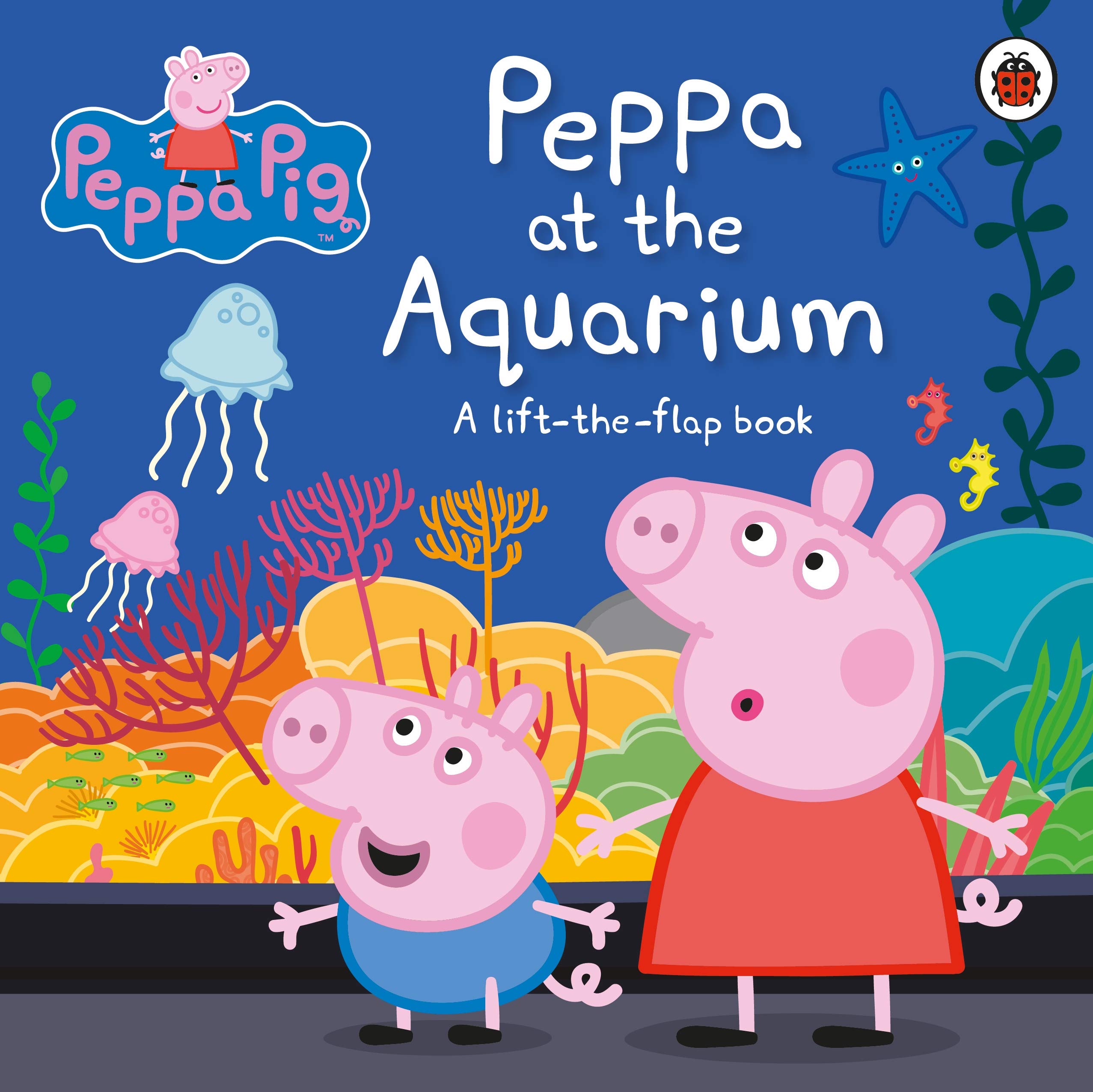Peppa Pig: Peppa at the Aquarium: A Lift-the-Flap Book (Board Book)