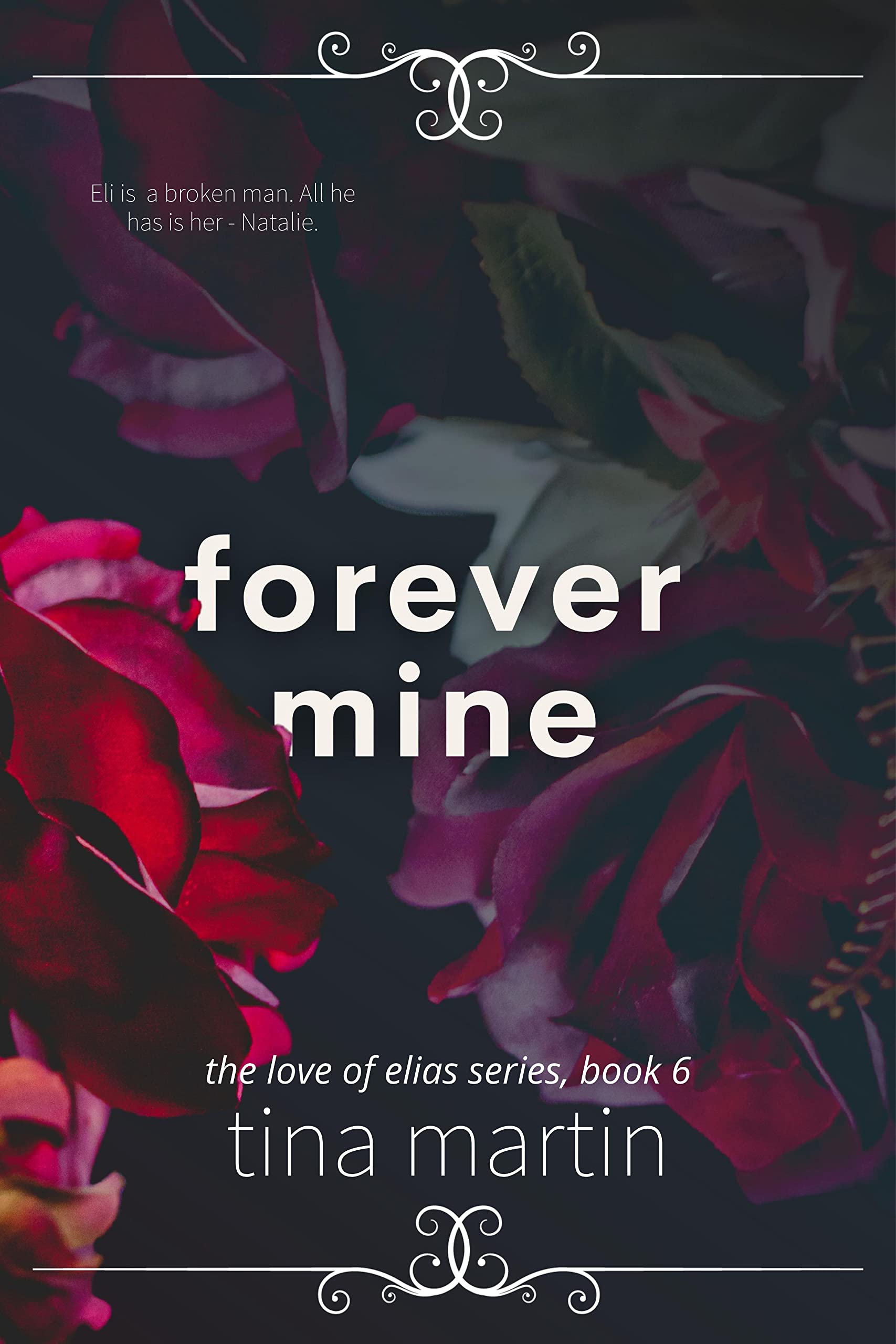 Forever Mine (The Love of Elias Book 6)