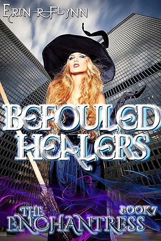 Befouled Healers (The Enchantress, #7)