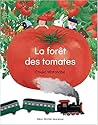 La Forêt des tomates La Forêt des tomates