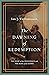 The Dawning of Redemption: The Story of the Pentateuch and the Hope of the Gospel