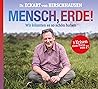 Mensch,Erde !: Wi...