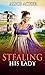Stealing his Lady: A Histor...