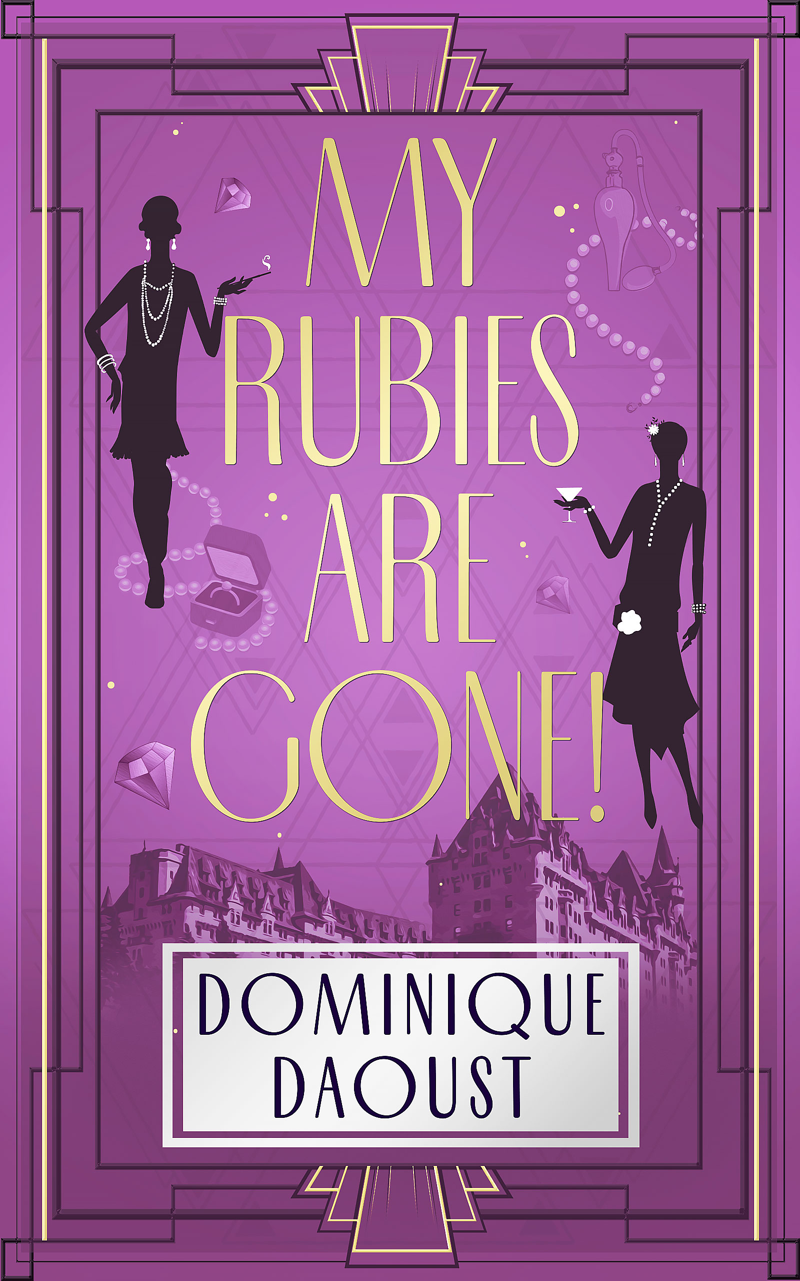 My Rubies Are Gone! (The Deadly Exclusives Trilogy)
