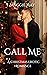 Call Me: A Christmas Erotic...