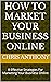 How to Market Your Business Online by Chris Anthony