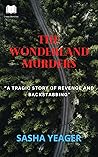 The Wonderland Murders: “A Tragic Story Of Revenge And Backstabbing”