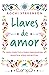 Llaves de amor (Spanish Edition)