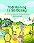 Todd the Frog Is So Bossy: ...