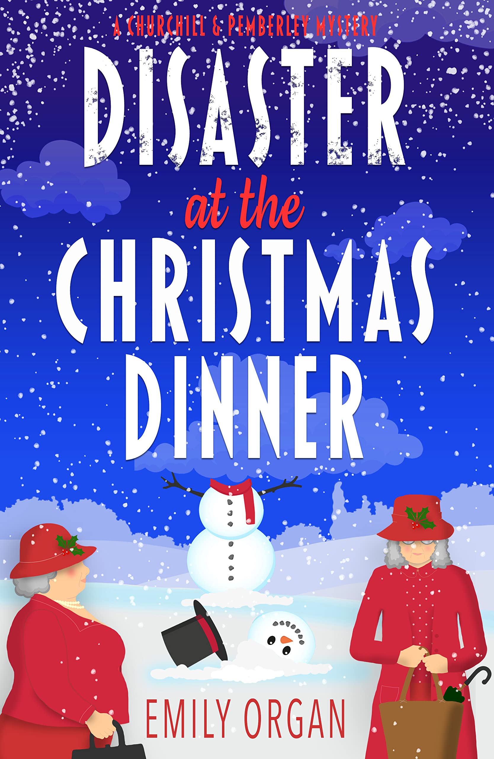 Disaster at the Christmas Dinner (Churchill and Pemberley #8)