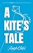A KITE'S TALE: Reflections ...