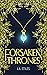 Forsaken Thrones (The Forsaken Kingdom Series Book 1)