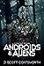 Androids and Aliens by J. Scott Coatsworth Androids and Aliens by J. Scott Coatsworth