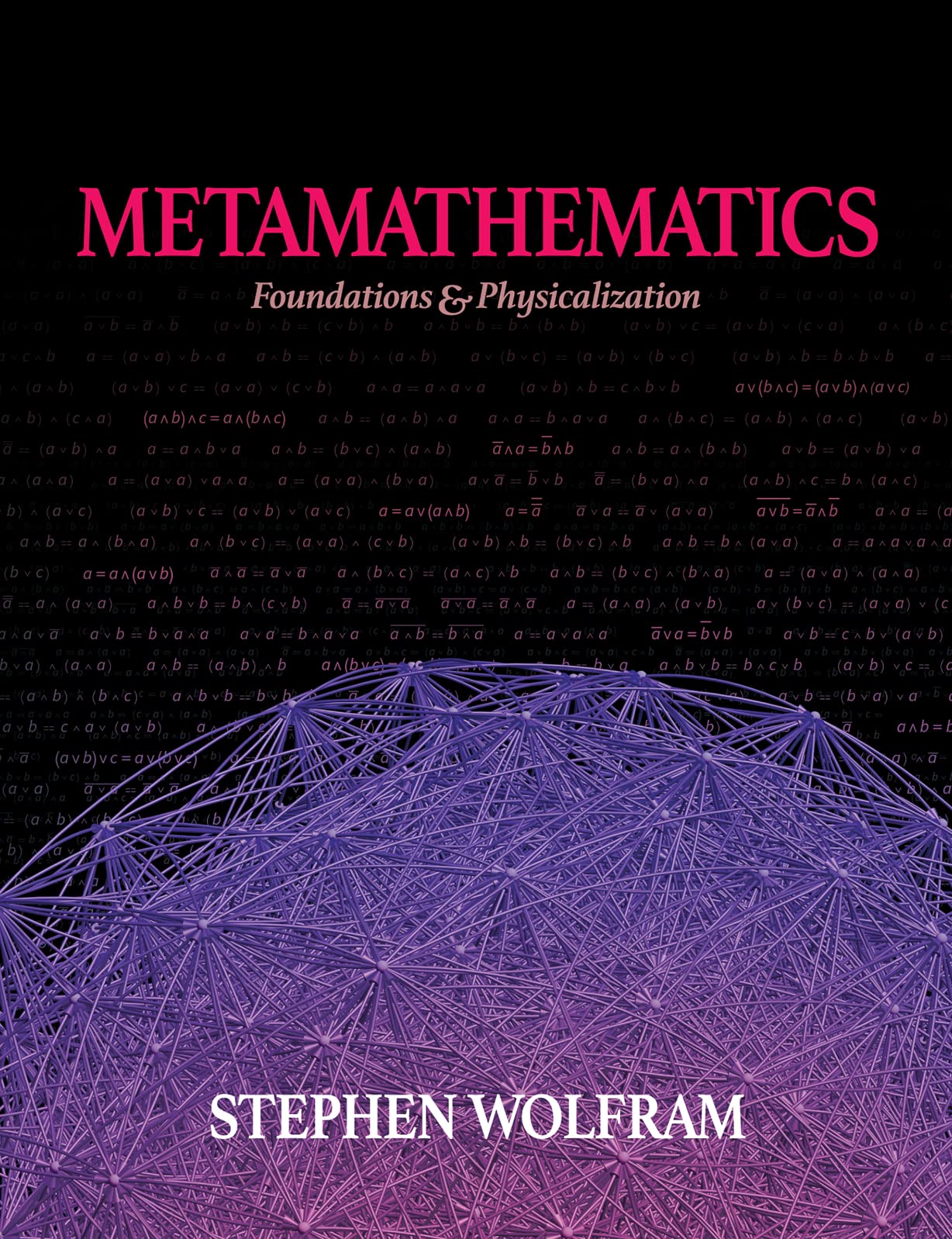 Metamathematics: Foundations & Physicalization (Hardcover)