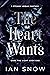 The Heart Wants (Dark the N...
