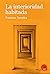 La interioridad habitada by Francesc Torralba i Roselló La interioridad habitada by Francesc Torralba i Roselló