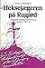 Heksejægeren på Rugård - De sidste trolddomsprocesser i Jylla... by Gustav Henningsen